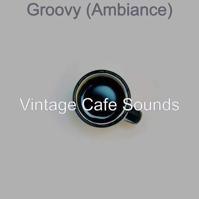 Groovy (Ambiance)