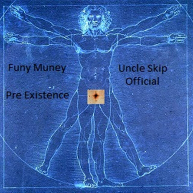 Funy Muney Pre Existence