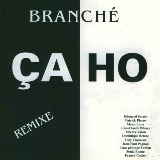 Branché (Ça ho) [Remixe]