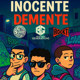 Inocente Demente (feat. R0ckt & Nick Montana)