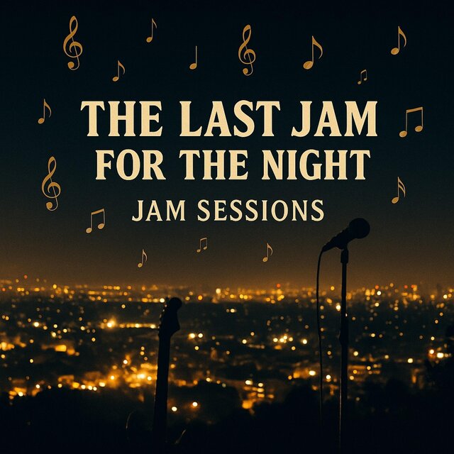 The Last Jam for the Night