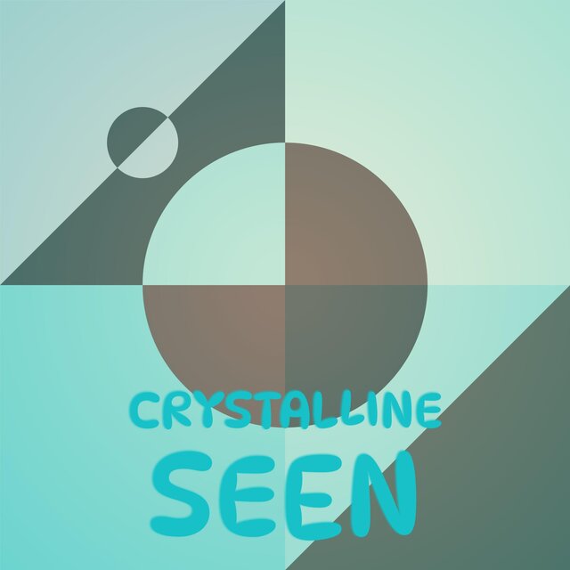 Crystalline Seen