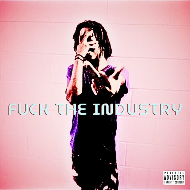 Fuck The Industry