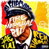 Fire Marshal Bill (feat. Ren Thomas & DJ Flipcyide)