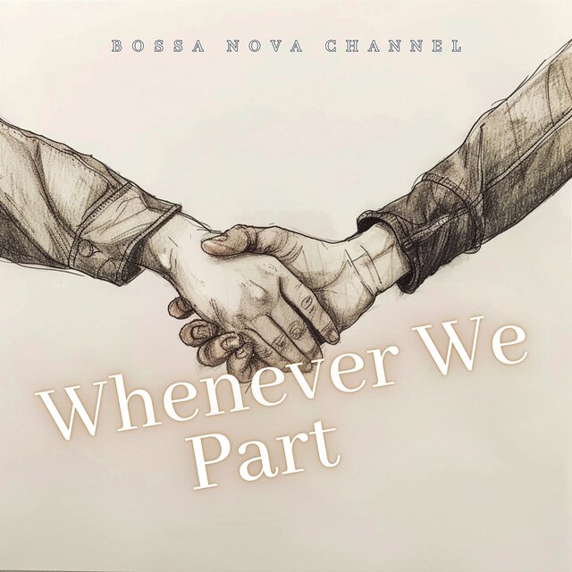 Whenever We Part