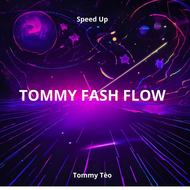 Tommy Fast Flow (Speed Up)