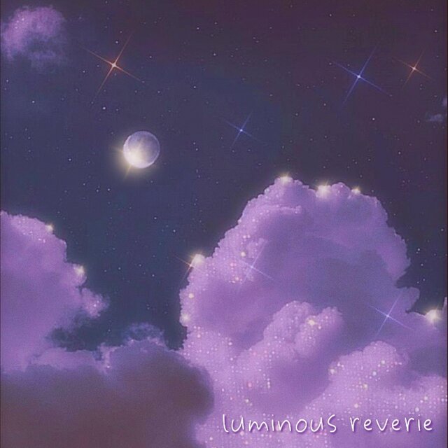 luminous reverie