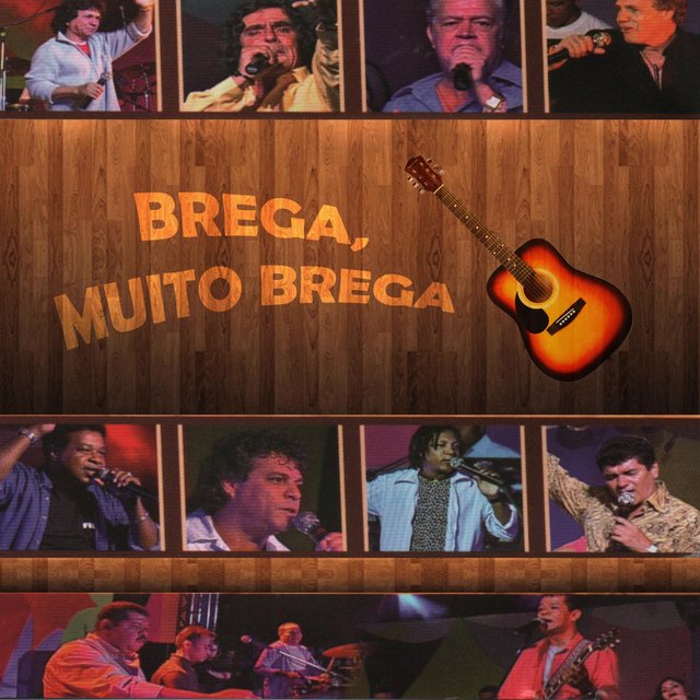 Brega, Muito Brega (Ao Vivo)