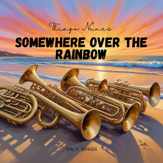 Somewhere over the Rainbow - Only Brass