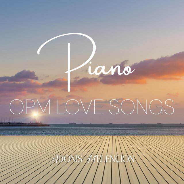 Piano OPM Love Songs