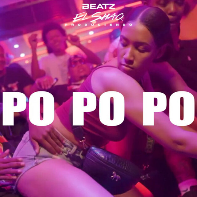 Po Po Po
