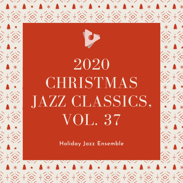 2020 Christmas Jazz Classics, Vol. 37