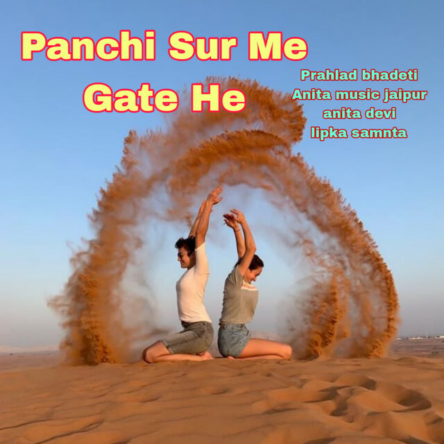 Panchi Sur Me Gate He