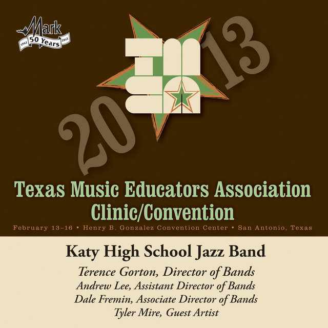 2013 Texas Music Educators Association (TMEA): Katy High School Jazz Band