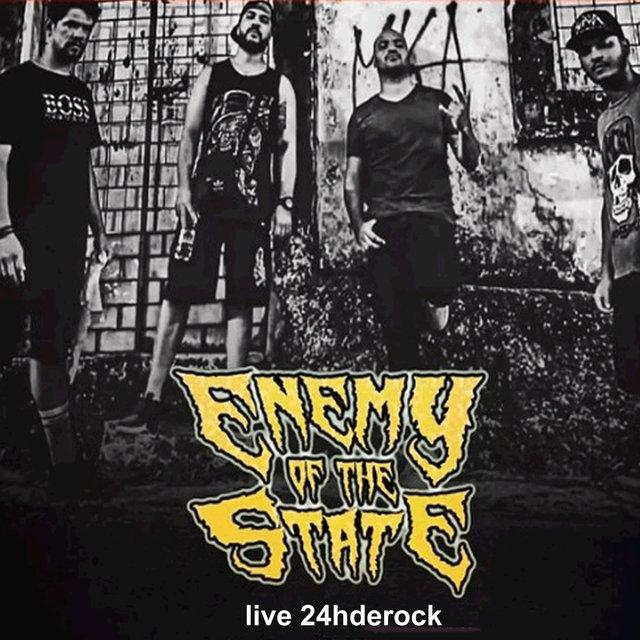 Enemy Of The State Live 24Hderock (Ao Vivo)