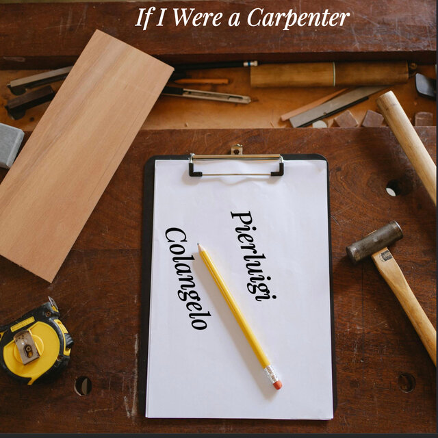 If I Were A Carpenter
