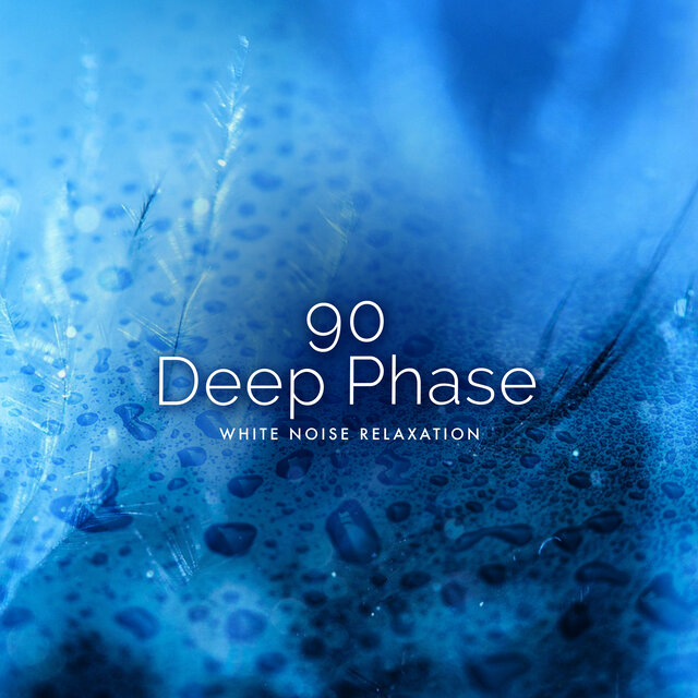 90 Deep Phase