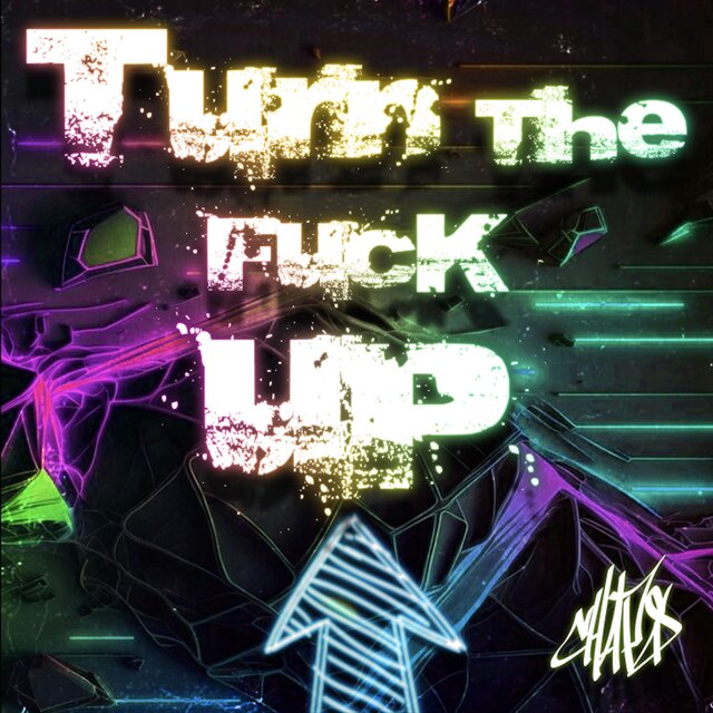 Turn the fuck up