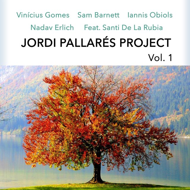 Jordi Pallarés Project, Vol. 1