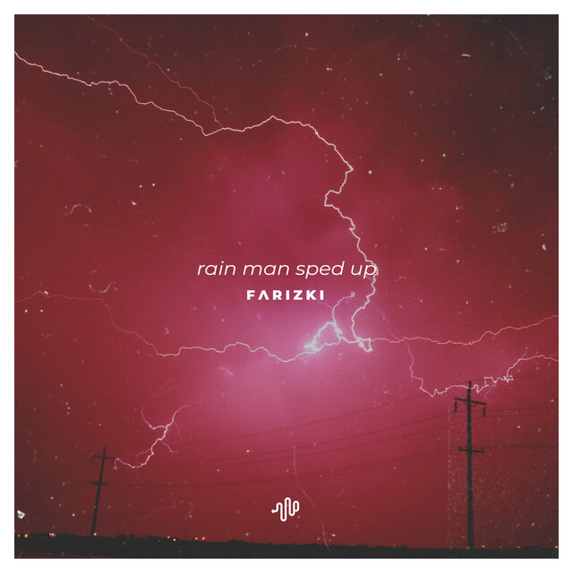 Rain Man (Sped Up)