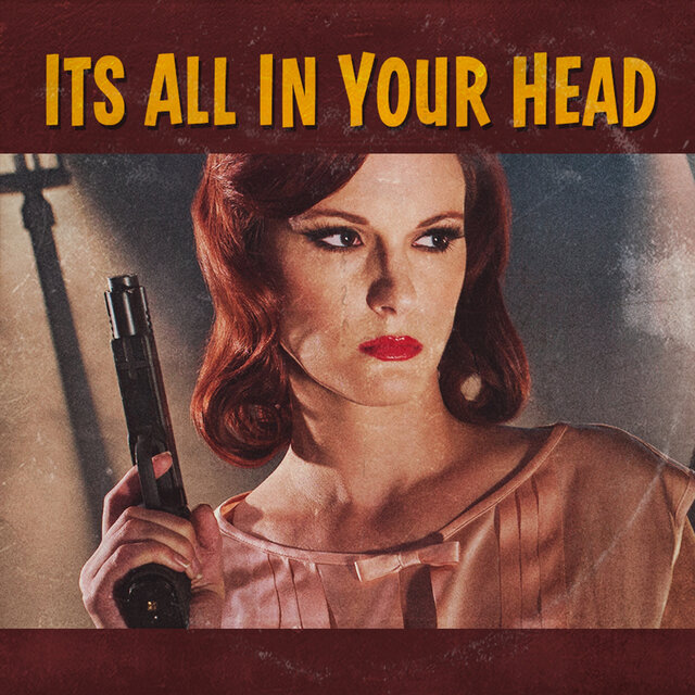 It's All in Your Head