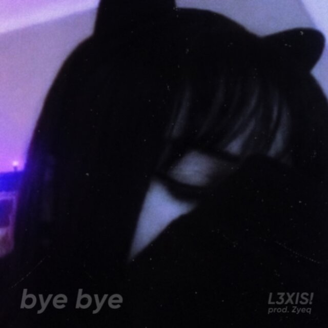 bye bye
