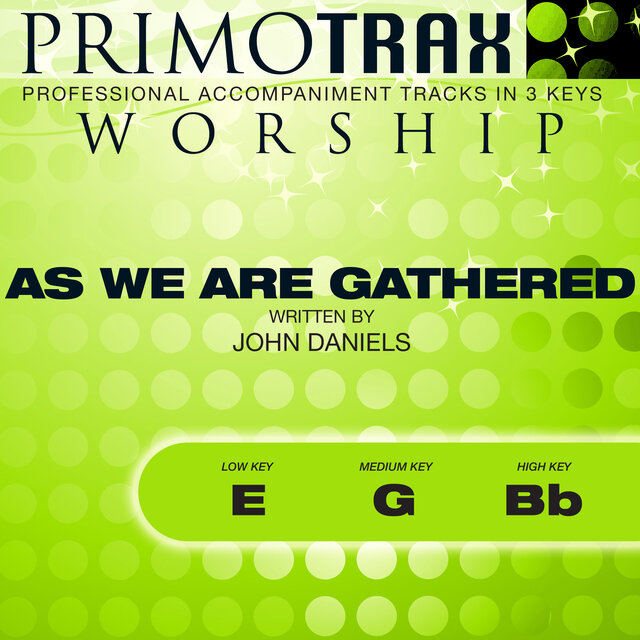 As We Are Gathered (Worship Primotrax) [Performance Tracks] - EP