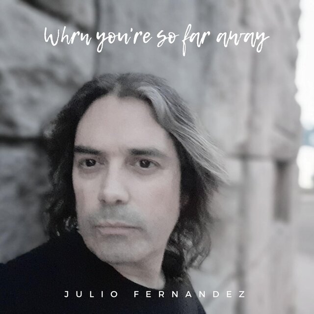 When you´re so far away