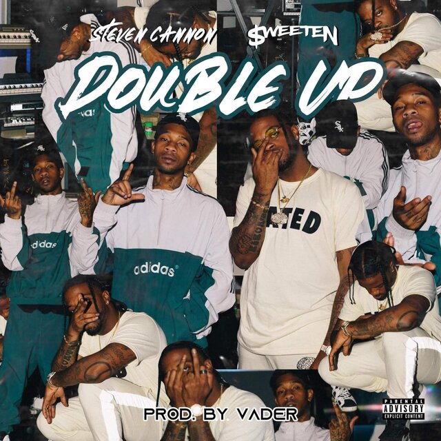 Double Up (feat. $teven Cannon)