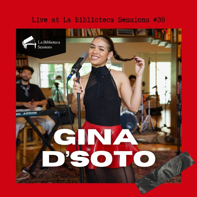 Gina D'Soto live at La Biblioteca Sessions #38