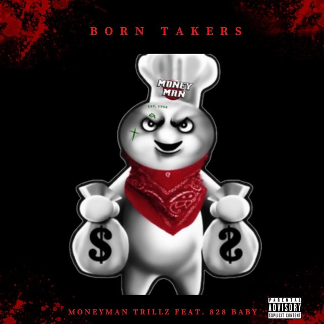 Born Takers (feat. 828 Baby)