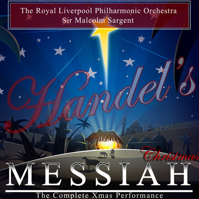 Handel: Messiah - Christmas (The Complete Xmas Performance)