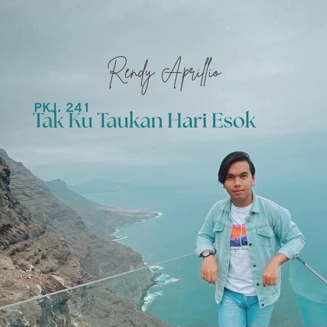 TAK KU TAUKAN HARI ESOK (PKJ. 241)
