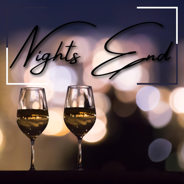Nights End