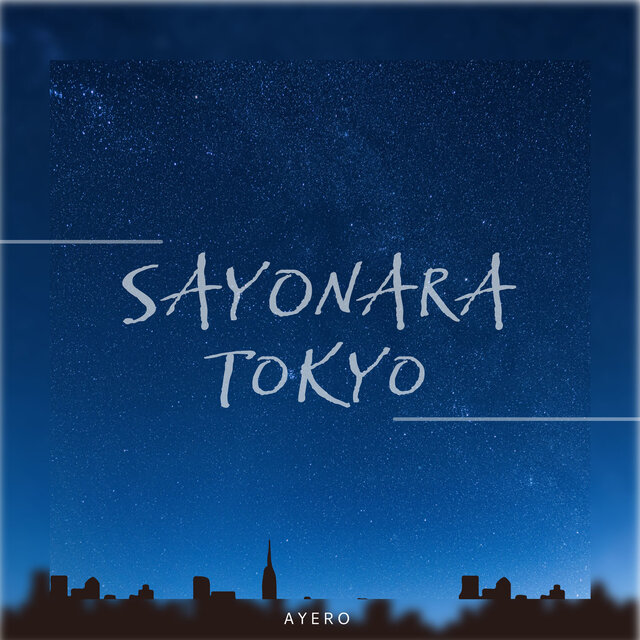 SAYONARA TOKYO