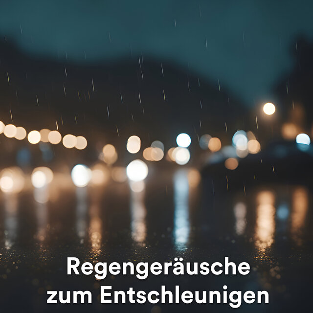 Regengeräusche zum Entschleunigen