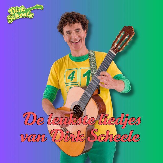 De leukste liedjes van Dirk Scheele