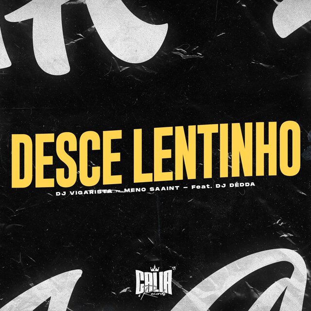 Desce Lentinho