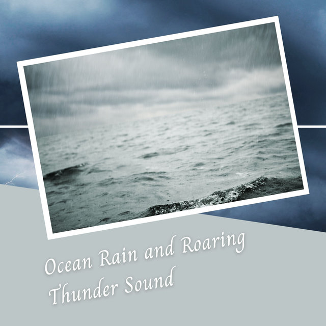 Ocean Rain and Roaring Thunder Sound - 1 Hour