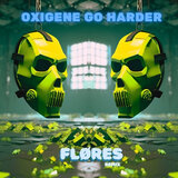OXIGENE GO HARDER