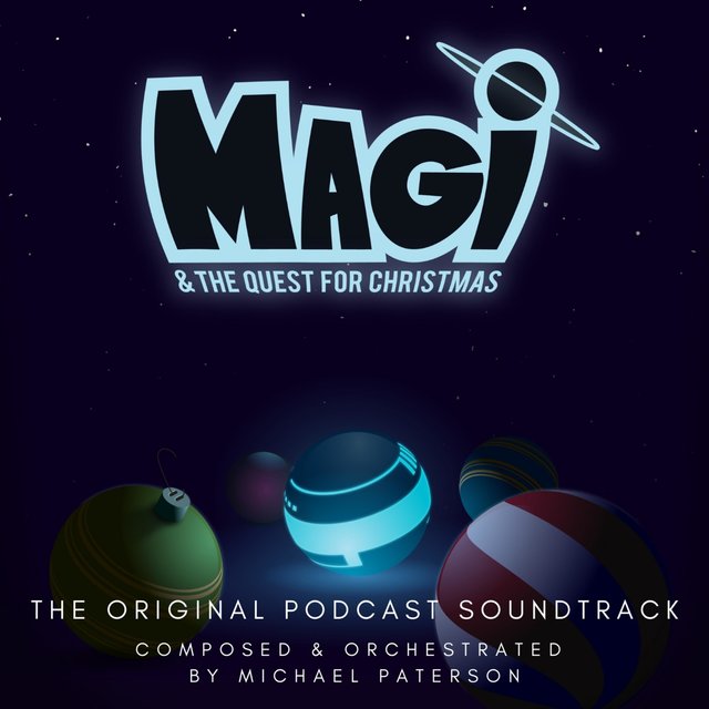 Magi & the Quest for Christmas (Original Podcast Soundtrack, Vol. 2)