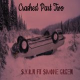 Crashed, Pt2 (feat. Simone Green)