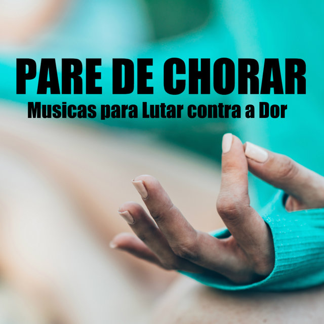 Pare de Chorar - Musicas para para Lutar Contra a Dor, Doces Sonhos do Bebe Recém-nascido