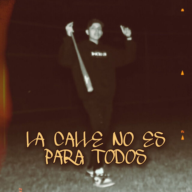 La Calle No Es Para Todos