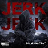 JERK JERK