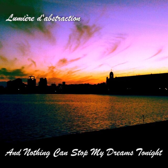 And Nothing Can Stop My Dreams Tonight
