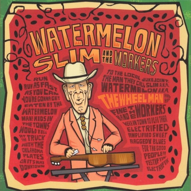 Cover art for album The Wheel Man by Watermelon Slim & The Workers
