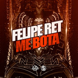 Felipe Ret Me Bota