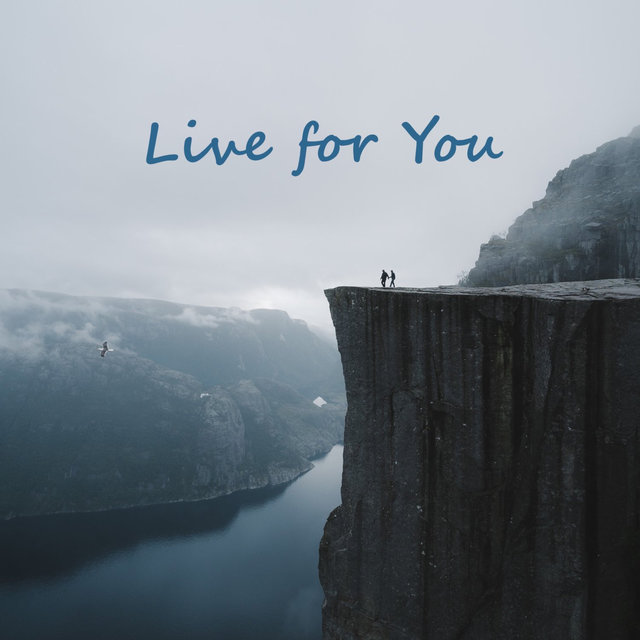 Live for You