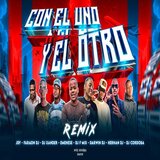 CON EL UNO Y EL OTRO EXOTICO (Remix)